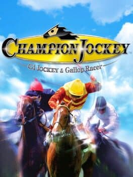 Cover of Champion Jockey: G1 Jockey & Gallop Racer