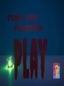 Cover of Fear the Flossom