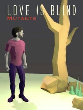 Love is Blind: Mutants