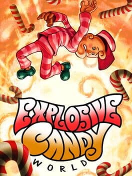 Cover of Explosive Candy World