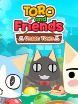 Cover of Toro and Friends: Onsen Town