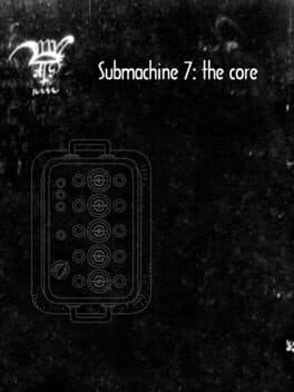 Cover of Submachine 7: The Core
