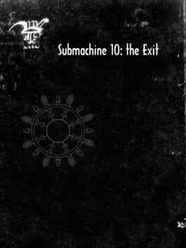Cover of Submachine 10: The Exit