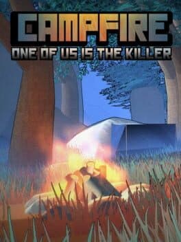 Cover of Campfire: One of Us Is the Killer