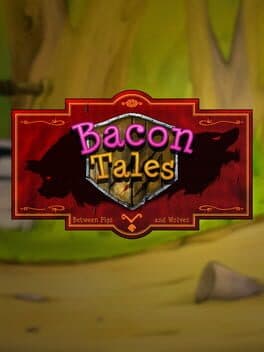 Cover of Bacon Tales: Between Pigs and Wolves