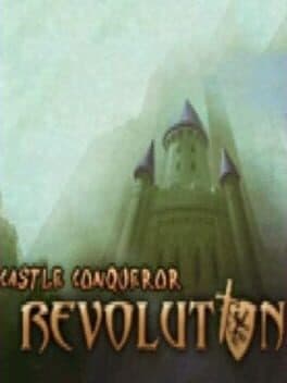 Cover of Castle Conqueror: Revolution
