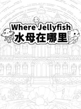 Cover of Where Jellyfish
