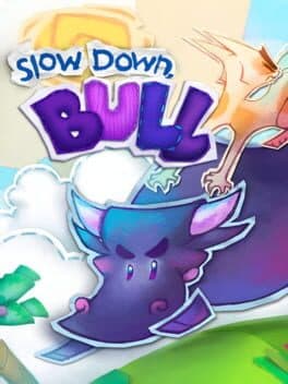 Cover of Slow Down, Bull