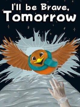 Cover of I'll be Brave, Tomorrow