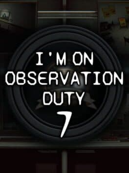 Cover of I'm on Observation Duty 7