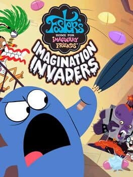 Cover of Foster's Home for Imaginary Friends: Imagination Invaders