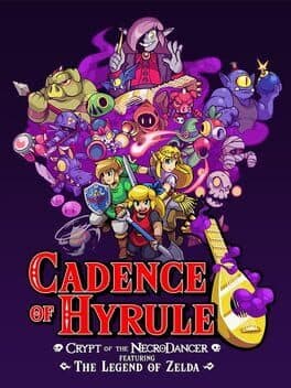 Cover of Cadence of Hyrule: Crypt of the NecroDancer Featuring the Legend of Zelda