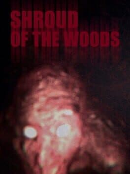 Shroud of the Woods