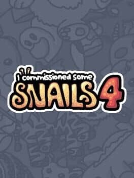 Cover of I Commissioned Some Snails 4