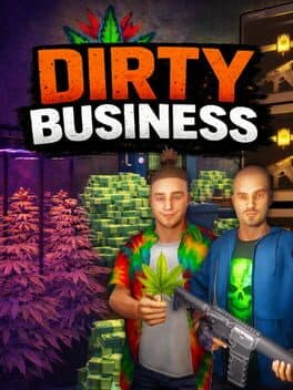 Dirty Business