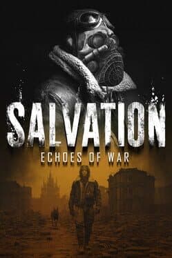Salvation: Echoes of War