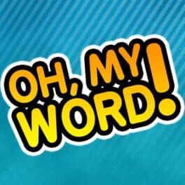 Cover of Oh, My Word!
