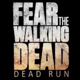 Cover of Fear the Walking Dead: Dead Run