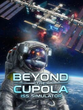 Beyond The Cupola: ISS Simulator