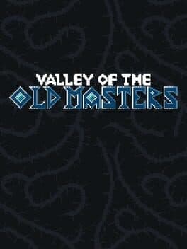 Valley of the Old Masters